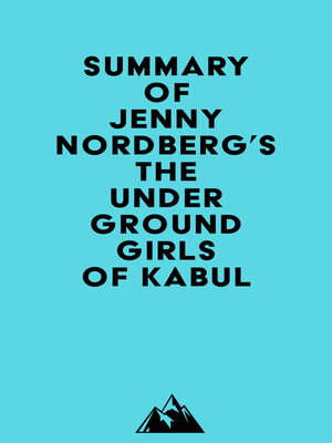 cover image of Summary of Jenny Nordberg's the Underground Girls of Kabul